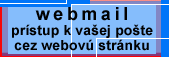 Vyuzite novu sluzbu webmail pre pristup k vasej elektronickej poste!